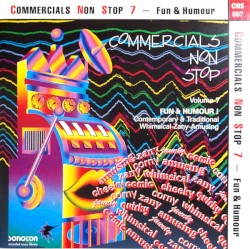Commercials Non Stop 7 - Fun & Humour by Otto Sieben ,   John Fiddy ,   Geoff Bastow ,   K. Stuehlen ,   P.-A. Hofmann