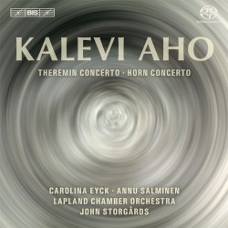 Theremin Concerto / Horn Concerto by Kalevi Aho ;   Carolina Eyck ,   Annu Salminen ,   Lapland Chamber Orchestra ,   John Storgårds