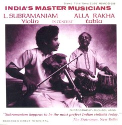 India's Master Musicians by L. Subramaniam  &   Alla Rakha