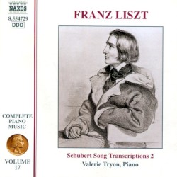 Complete Piano Music, Volume 17: Schubert Song Transcriptions 2 by Franz Liszt ;   Valerie Tryon