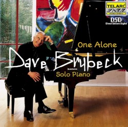 One Alone: Solo Piano by Dave Brubeck