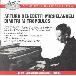 Edition II: Schumann: Piano Concerto in A minor / Franck: Symphonic Variations by Schumann ,   Franck ;   Arturo Benedetti Michelangeli ,   Dimitri Mitropoulos