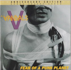 Fear of a Punk Planet by The Vandals
