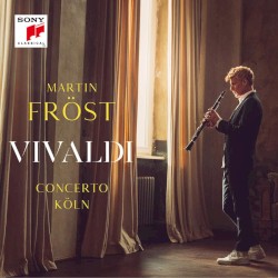 Vivaldi by Vivaldi ;   Martin Fröst ,   Concerto Köln