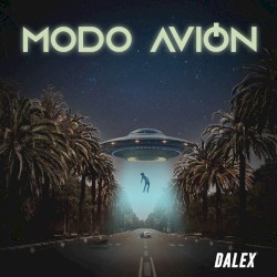 Modo avión by Dalex