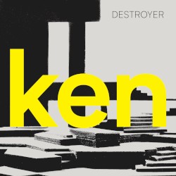 ken by Destroyer