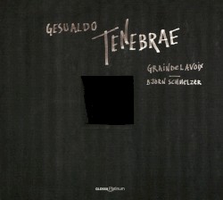 Tenebrae by Gesualdo ;   Graindelavoix ,   Björn Schmelzer