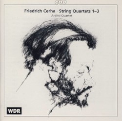 String Quartets 1-3 by Friedrich Cerha ;   Arditti Quartet