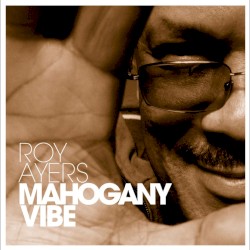 Mahogany Vibe by Roy Ayers