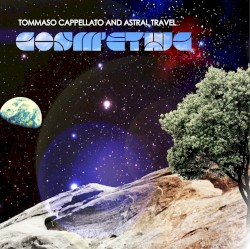 Cosm’ethic by Tommaso Cappellato  and   Astral Travel
