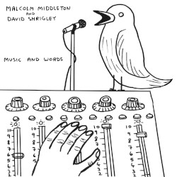 Music and Words by Malcolm Middleton  and   David Shrigley