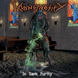 In Dark Purity by Monstrosity
