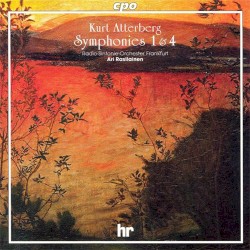 Symphonies 1 & 4 by Kurt Atterberg ;   Radio-Sinfonie-Orchester Frankfurt ,   Ari Rasilainen
