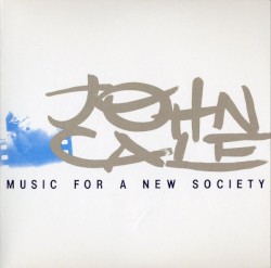 Music for a New Society / M:Fans by John Cale