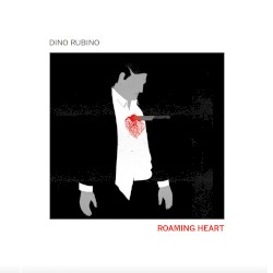 Roaming Heart by Dino Rubino