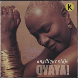 Oyaya! by Angélique Kidjo