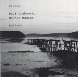 Always by Paul Grabowsky  &   Bernie McGann