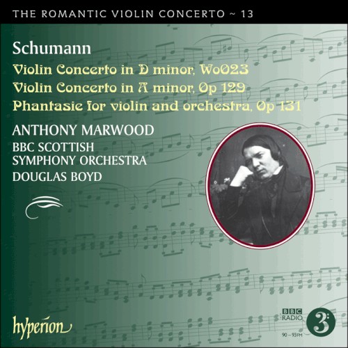 The Romantic Violin Concerto, Volume 13: Violin Concerto in D minor, WoO 23 / Violin Concerto in A minor, op. 129 / Phantasie for Violin and Orchestra, op. 131