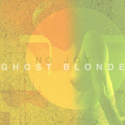 Ghost Blonde by No Joy