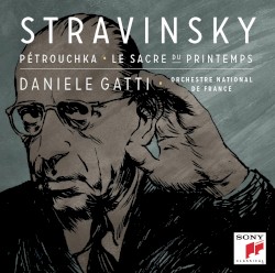 Petrouchka, Le sacre du printemps by Игорь Фёдорович Стравинский ;   Daniele Gatti ,   Orchestre national de France