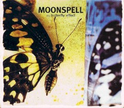 The Butterfly Effect by Moonspell