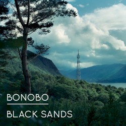 Black Sands by Bonobo