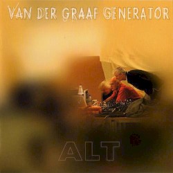 Alt by Van der Graaf Generator