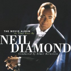 The Movie Album: As Time Goes By by Neil Diamond
