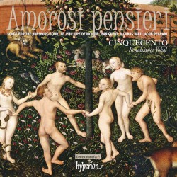 Amorosi pensieri by Philippe de Monte ,   Jean Guyot ,   Jacobus Vaet ,   Jakob Regnart ;   Cinquecento