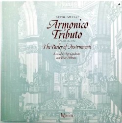 Armonico tributo: Salzburg 1682 by Georg Muffat ;   The Parley of Instruments ,   Roy Goodman ,   Peter Holman
