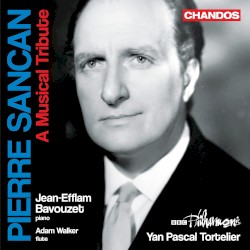 Pierre Sancan: A Musical Tribute by Pierre Sancan ;   Jean-Efflam Bavouzet ,   Adam Walker ,   BBC Philharmonic ,   Yan Pascal Tortelier