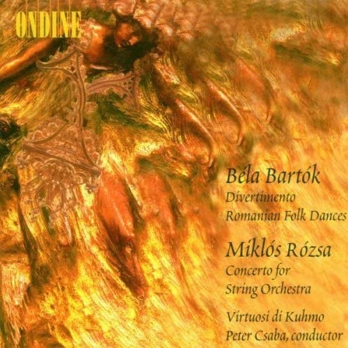 Divertimento / Romanian Folk Dances / Concerto for String Orchestra (Virtuosi di Kuhmo feat. conductor: Petér Csaba)