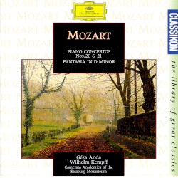 Piano Concertos nos. 20 & 21 / Fantasia in D minor by Mozart ;   Camerata Academica of the Salzburg Mozarteum ,   Géza Anda ,   Wilhelm Kempff