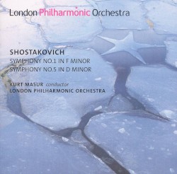 Symphony No. 1 in F Major / Symphony No. 5 in D Minor by Dmitri Shostakovich ;   London Philharmonic Orchestra ,   Kurt Masur