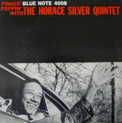 Finger Poppin' With the Horace Silver Quintet by The Horace Silver Quintet