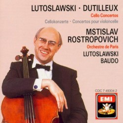 Cello Concertos by Dutilleux ,   Lutosławski ;   Mstislav Rostropovich ,   Orchestre de Paris ,   Serge Baudo ,   Witold Lutosławski