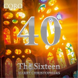 40 by The Sixteen ,   Harry Christophers