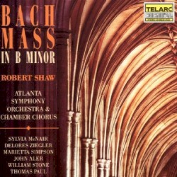 Mass in B Minor by Johann Sebastian Bach ;   Atlanta Symphony Orchestra  and   Chamber Chorus ,   Robert Shaw