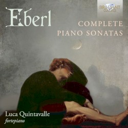 Complete Piano Sonatas by Eberl ;   Luca Quintavalle