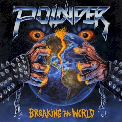 Breaking the World by Pounder