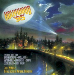 Hollywood '95 by Joel McNeely ,   Royal Scottish National Orchestra