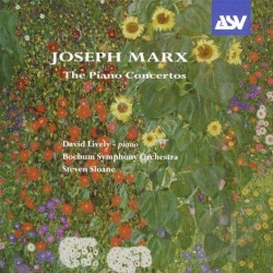 The Piano Concertos by Joseph Marx ;   David Lively ,   Bochum Symphony Orchestra ,   Steven Sloane