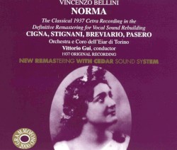 Norma by Vincenzo Bellini ;   Gina Cigna ,   Giovanni Breviario ,   Ebe Stignani ,   Tancredi Pasero ,   Coro  e   Orchestra del Teatro Regio di Torino ,   Vittorio Gui