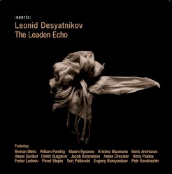 The Leaden Echo by Leonid Desyatnikov