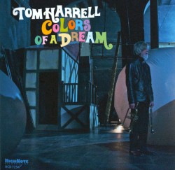 Colors of a Dream by Tom Harrell