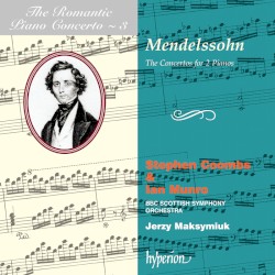 The Romantic Piano Concerto, Volume 3: The Concertos for 2 Pianos by Felix Mendelssohn ;   BBC Scottish Symphony Orchestra ,   Jerzy Maksymiuk ,   Stephen Coombs ,   Ian Munro
