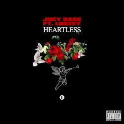 Heartless by Joey Base  feat.   Lobzey