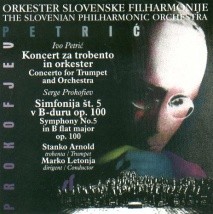 Petrić: Koncert za trobent in orkester / Prokofjev: Simfonija št. 5 v B-duru op. 100