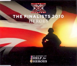 Heroes by The X Factor: The Finalists 2010