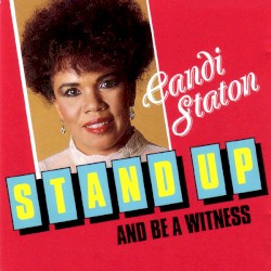 Stand Up and Be a Witness by Candi Staton